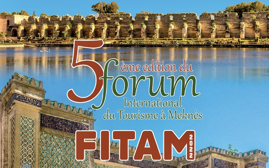 5ème édition du Forum International du Tourisme à Meknès (10-12 novembre 2022)