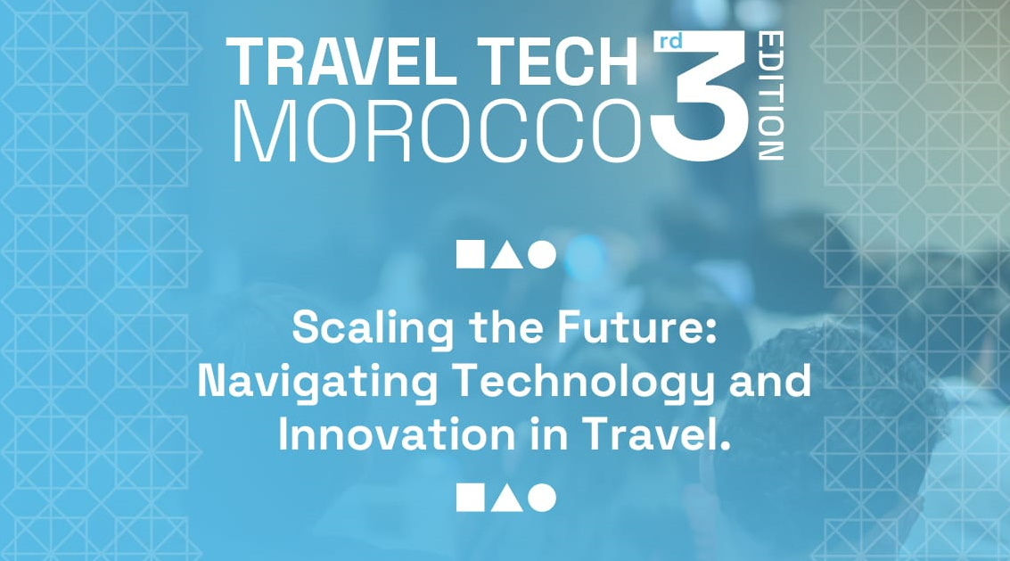 3<sup>ème</sup> édition de la Travel Tech Morocco (17 mars Marrakech)