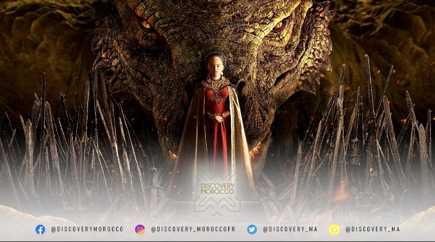 House of the Dragons fait la promo du Maroc