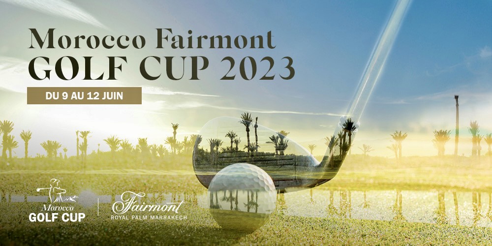 Le Fairmont Royal Palm Marrakech organise la 1ère édition de la Morocco Fairmont Golf Cup