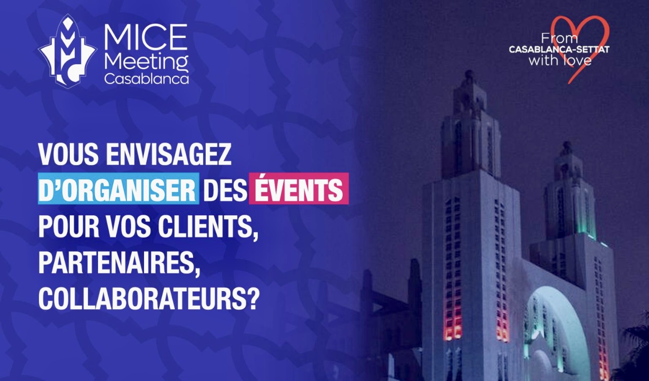 Grand rdv avec MICE Meeting Casablanca vendredi 04 octobre